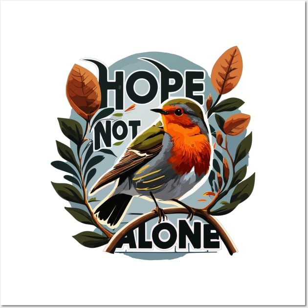 "Hope Not Alone" Wall Art by WEARWORLD